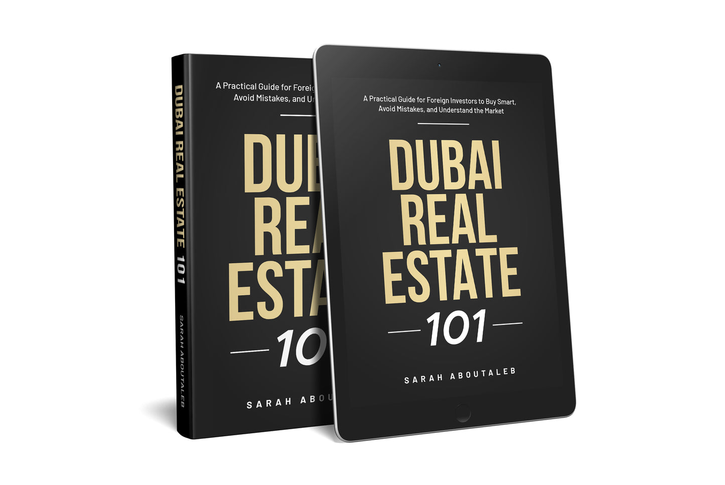 Dubai Real Estate 101 - 2026 Investor Guide ( PDF) By Sarah Aboutaleb