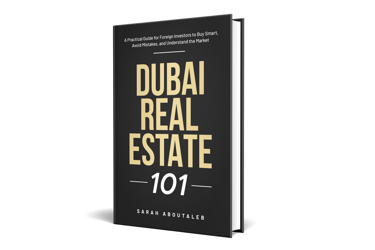 Dubai Real Estate 101 - 2026 Investor Guide ( PDF) By Sarah Aboutaleb